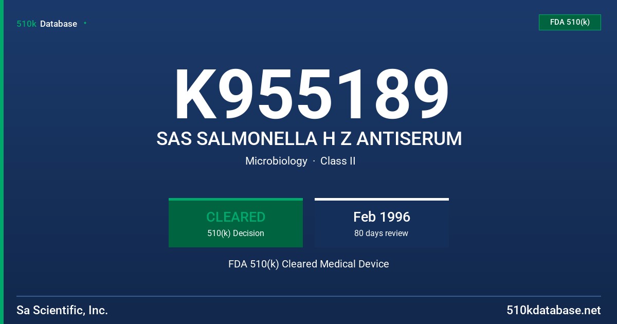 K955189 SAS SALMONELLA H Z ANTISERUM FDA 510(k) Cleared Medical Device