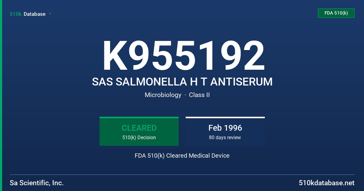 K955192 SAS SALMONELLA H T ANTISERUM FDA 510(k) Cleared Medical Device