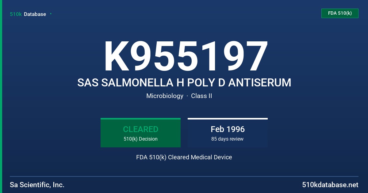 K955197 SAS SALMONELLA H POLY D ANTISERUM FDA 510(k) Cleared Medical Device