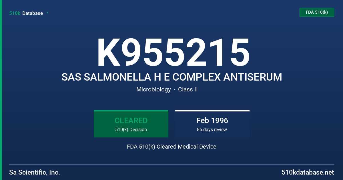 K955215 SAS SALMONELLA H E COMPLEX ANTISERUM FDA 510(k) Cleared Medical Device