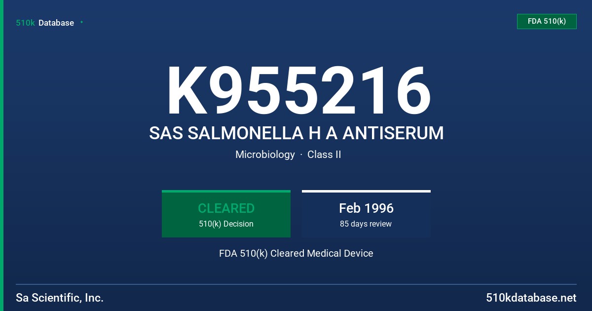 K955216 SAS SALMONELLA H A ANTISERUM FDA 510(k) Cleared Medical Device