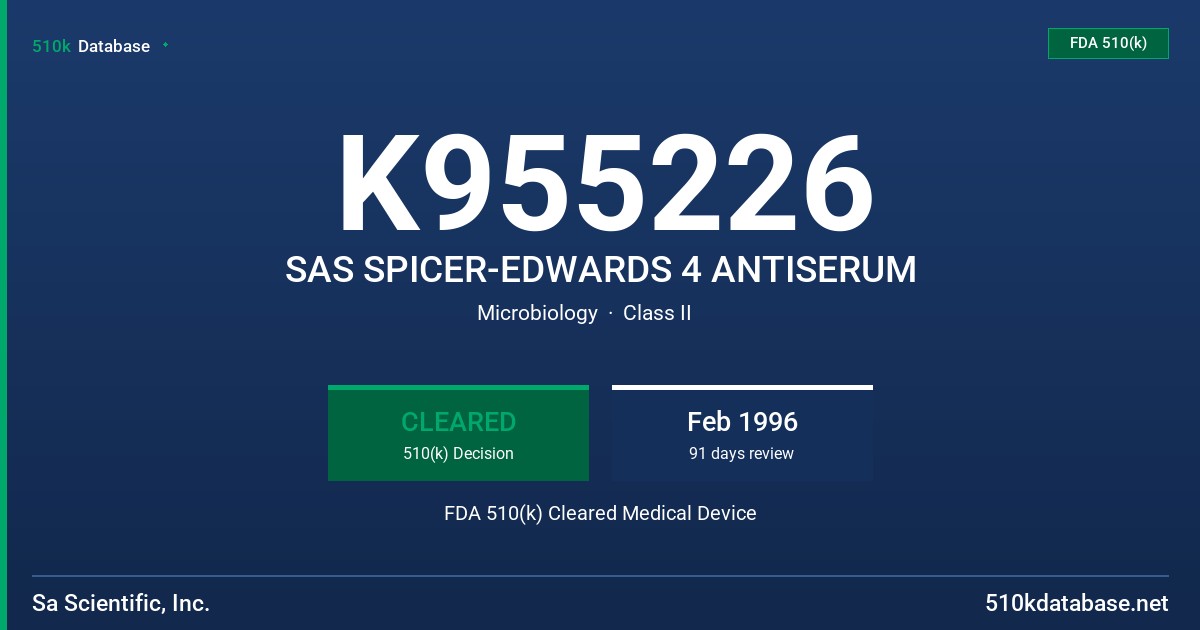 K955226 SAS SPICER-EDWARDS 4 ANTISERUM FDA 510(k) Cleared Medical Device