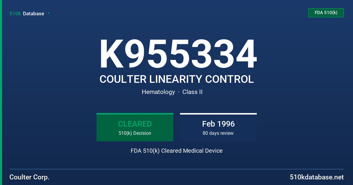 K955334 COULTER LINEARITY CONTROL FDA 510(k) Cleared Medical Device