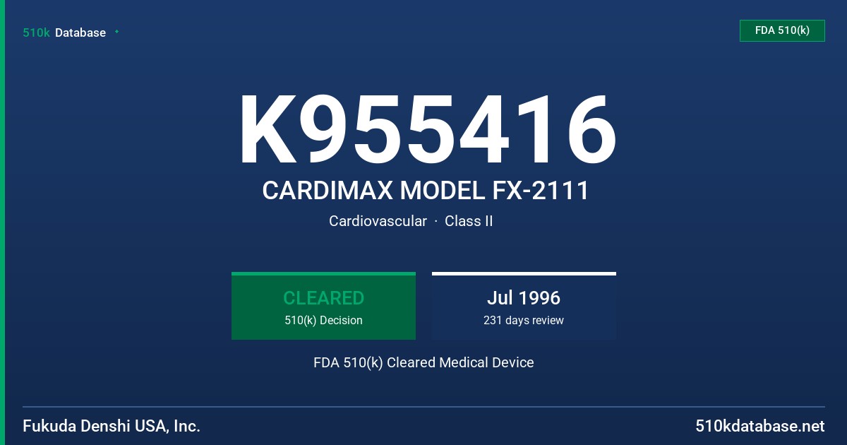 K955416 CARDIMAX MODEL FX-2111 FDA 510(k) Cleared Medical Device