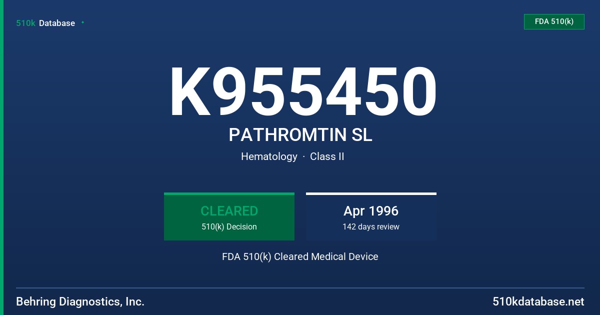 K955450 PATHROMTIN SL FDA 510(k) Cleared Medical Device