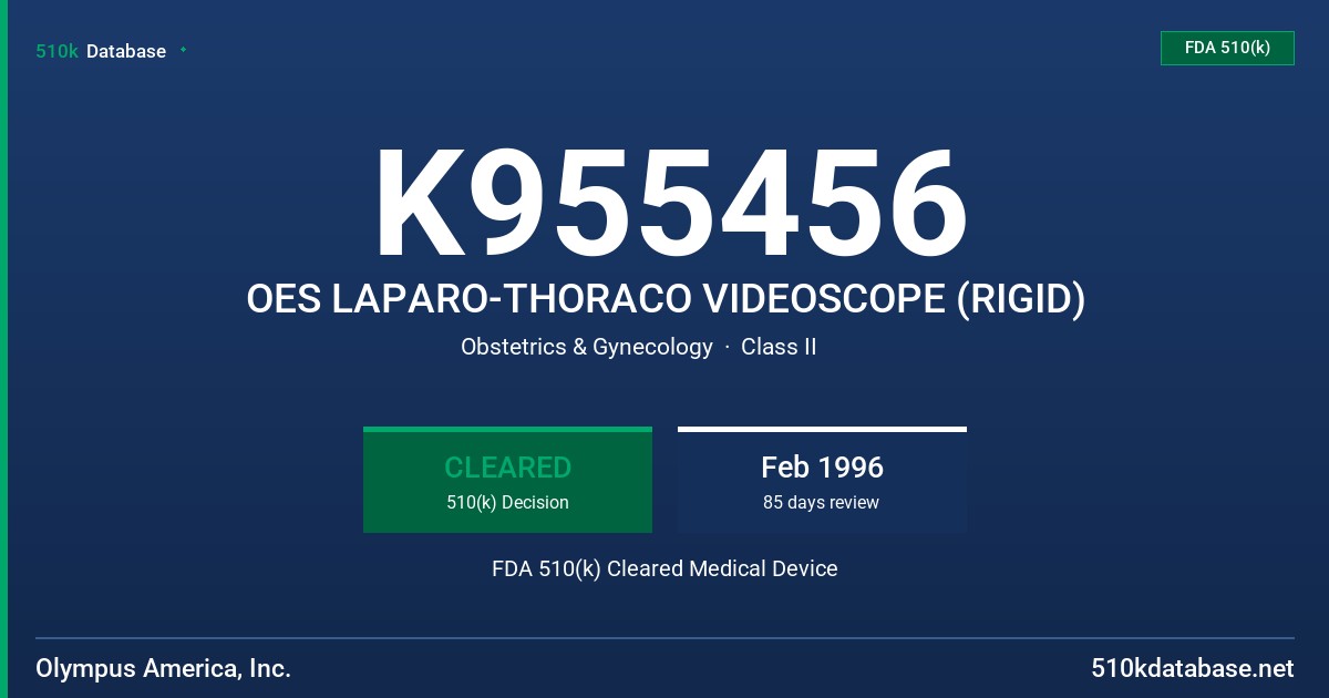 K955456 OES LAPARO-THORACO VIDEOSCOPE (RIGID) FDA 510(k) Cleared Medical Device
