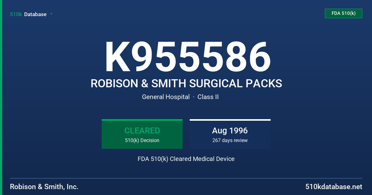 K955586 ROBISON & SMITH SURGICAL PACKS FDA 510(k) Cleared Medical Device