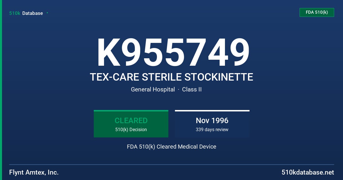 K955749 TEX-CARE STERILE STOCKINETTE FDA 510(k) Cleared Medical Device