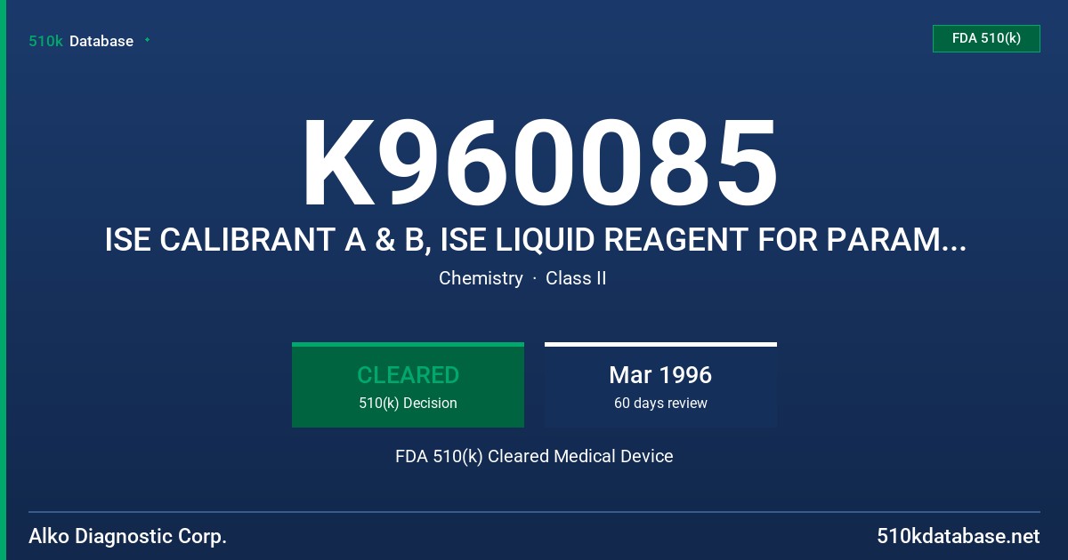 K960085 ISE CALIBRANT A & B, ISE LIQUID REAGENT FOR PARAMAX CLINAK SYSTEMS FDA 510(k) Cleared Medical Device