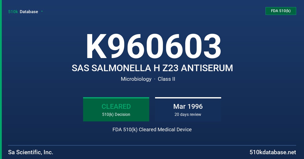 K960603 SAS SALMONELLA H Z23 ANTISERUM FDA 510(k) Cleared Medical Device