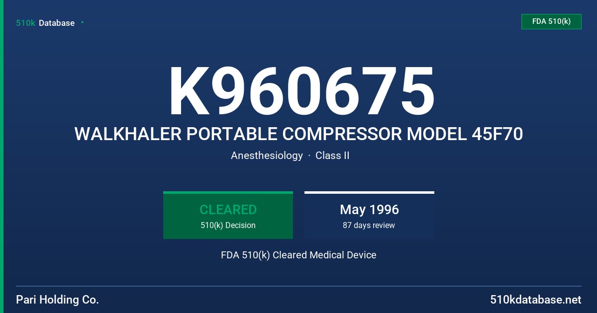 K960675 WALKHALER PORTABLE COMPRESSOR MODEL 45F70 FDA 510(k) Cleared Medical Device
