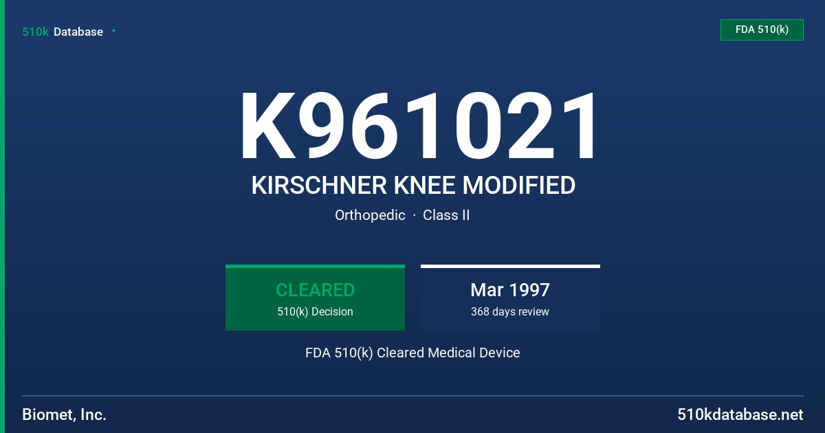 K961021 KIRSCHNER KNEE MODIFIED FDA 510(k) Cleared Medical Device