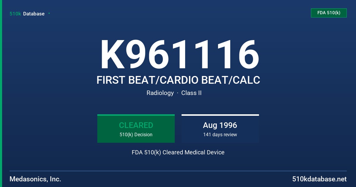 K961116 FIRST BEAT/CARDIO BEAT/CALC FDA 510(k) Cleared Medical Device