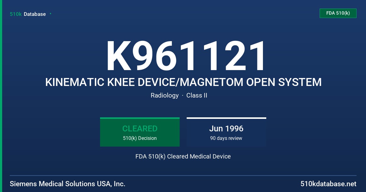 K961121 KINEMATIC KNEE DEVICE/MAGNETOM OPEN SYSTEM FDA 510(k) Cleared Medical Device