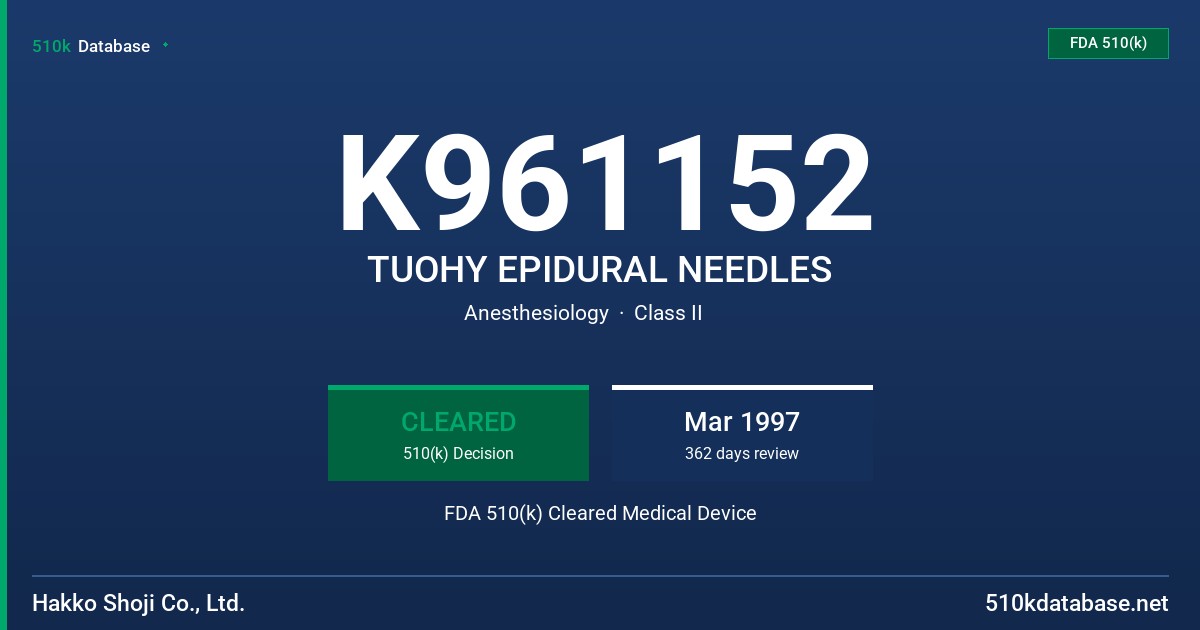 K961152 TUOHY EPIDURAL NEEDLES FDA 510(k) Cleared Medical Device