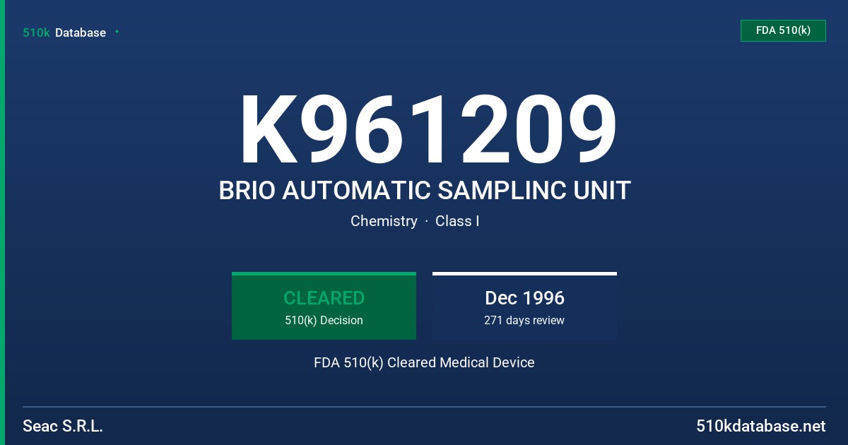 K961209 BRIO AUTOMATIC SAMPLINC UNIT FDA 510(k) Cleared Medical Device
