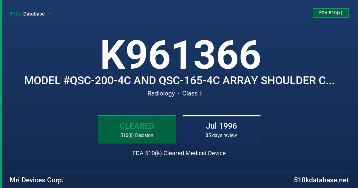 K961366 MODEL #QSC-200-4C AND QSC-165-4C ARRAY SHOULDER COILS FDA 510(k) Cleared Medical Device