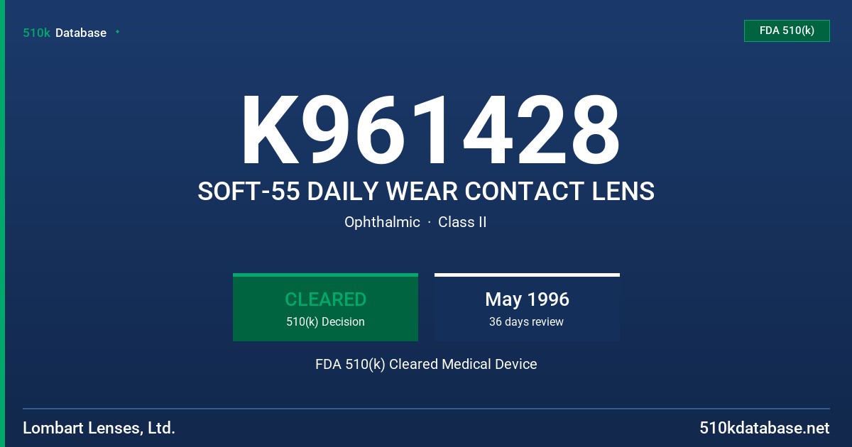 K961428 SOFT-55 DAILY WEAR CONTACT LENS FDA 510(k) Cleared Medical Device