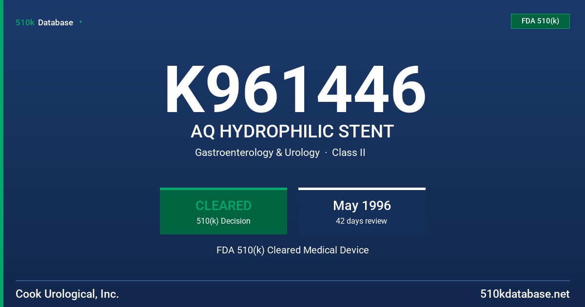 K961446 AQ HYDROPHILIC STENT FDA 510(k) Cleared Medical Device