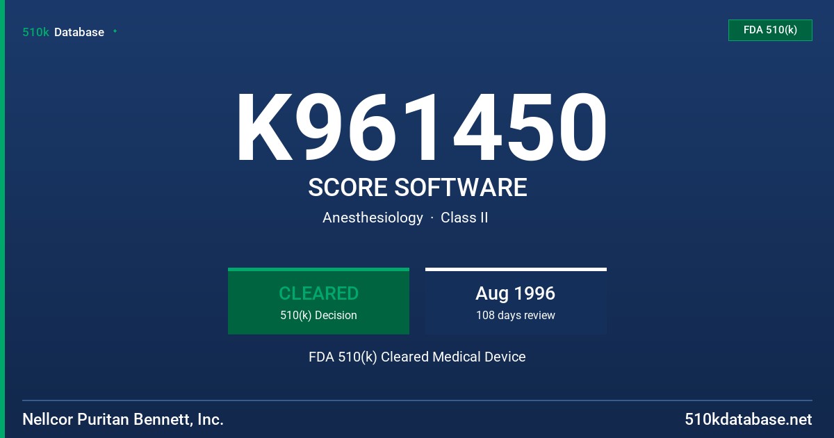 K961450 SCORE SOFTWARE FDA 510(k) Cleared Medical Device