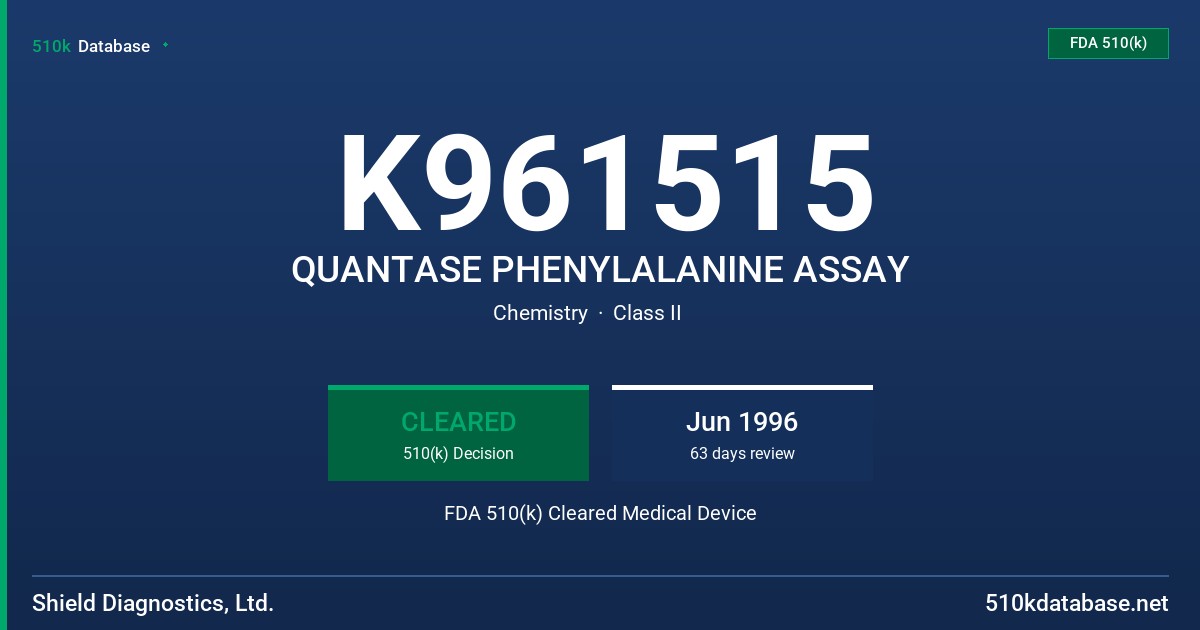 K961515 QUANTASE PHENYLALANINE ASSAY FDA 510(k) Cleared Medical Device
