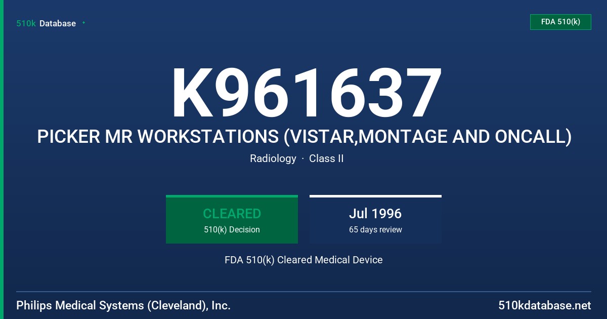 K961637 PICKER MR WORKSTATIONS (VISTAR,MONTAGE AND ONCALL) FDA 510(k) Cleared Medical Device