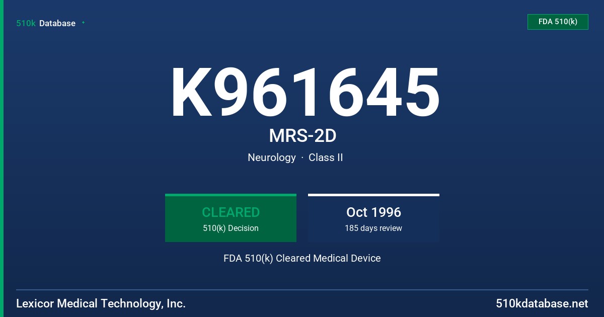 K961645 MRS-2D FDA 510(k) Cleared Medical Device