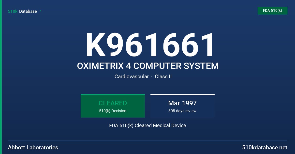 K961661 OXIMETRIX 4 COMPUTER SYSTEM FDA 510(k) Cleared Medical Device
