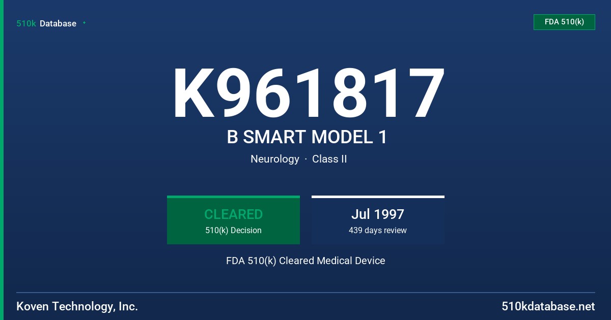 K961817 B SMART MODEL 1 FDA 510(k) Cleared Medical Device