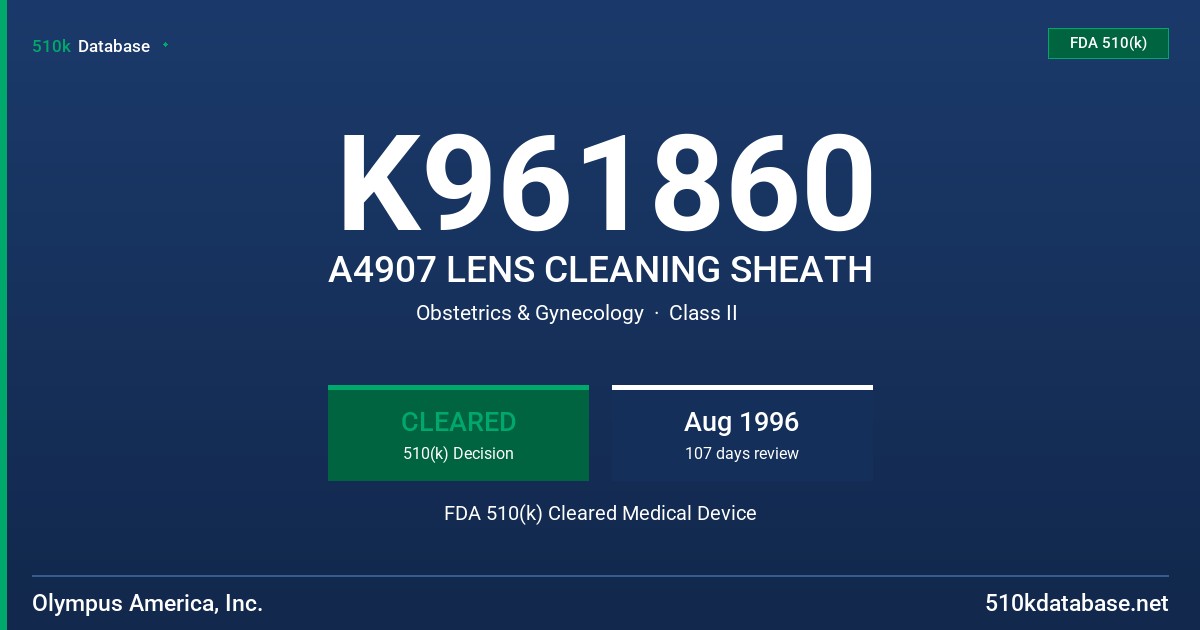 K961860 A4907 LENS CLEANING SHEATH FDA 510(k) Cleared Medical Device