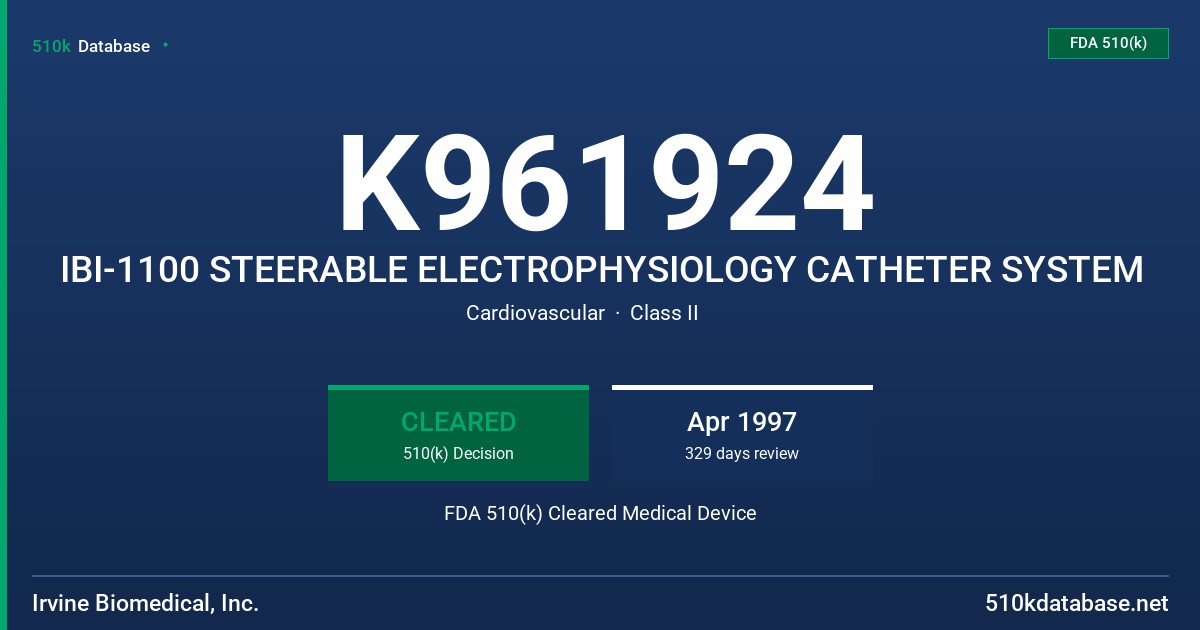 K961924 IBI-1100 STEERABLE ELECTROPHYSIOLOGY CATHETER SYSTEM FDA 510(k) Cleared Medical Device