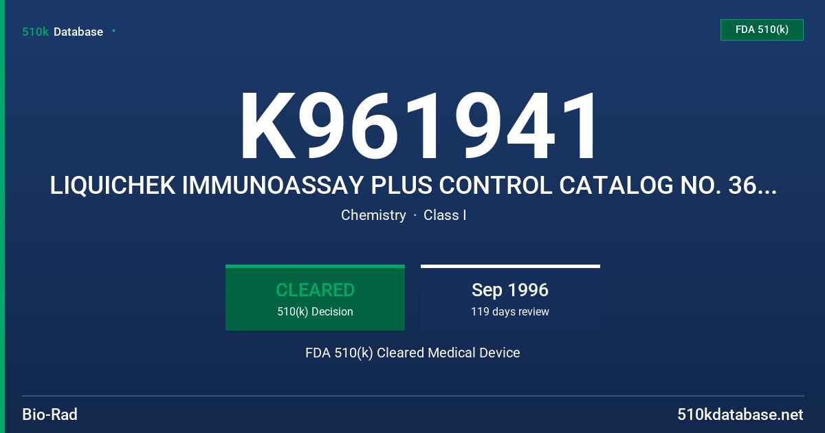 K961941 LIQUICHEK IMMUNOASSAY PLUS CONTROL CATALOG NO. 360,361,362,363 FDA 510(k) Cleared Medical Device