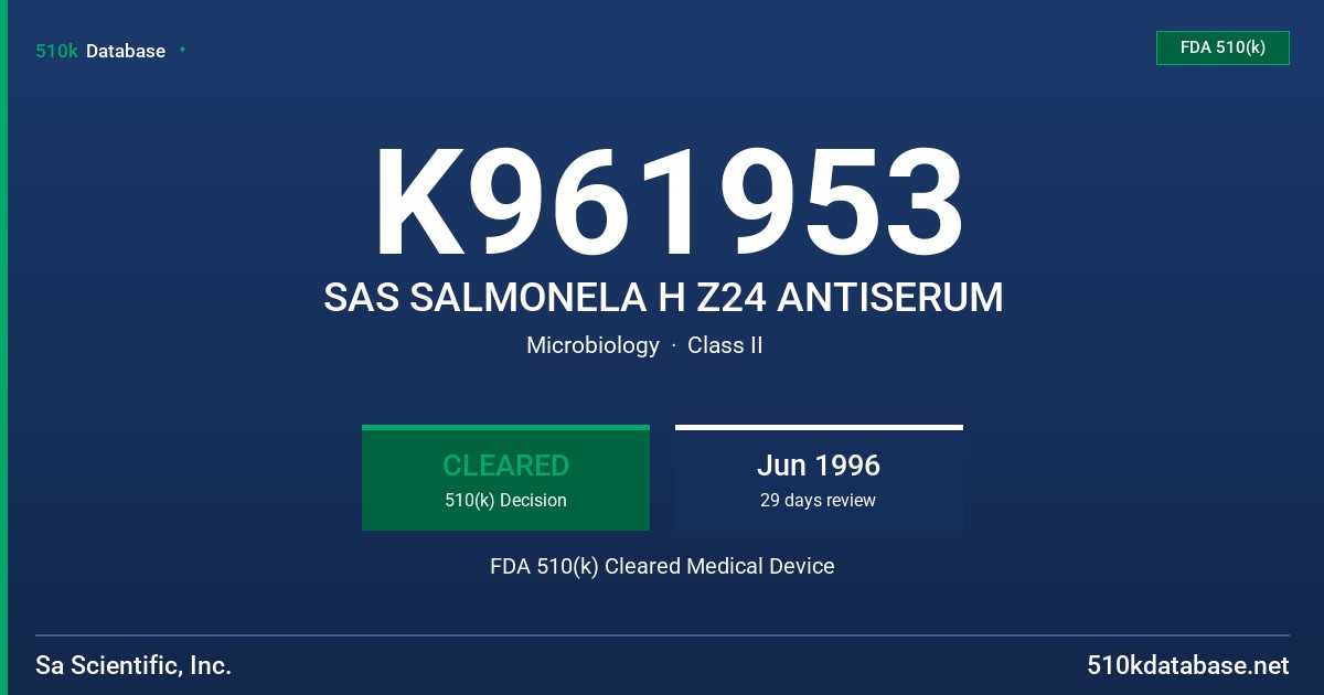 K961953 SAS SALMONELA H Z24 ANTISERUM FDA 510(k) Cleared Medical Device