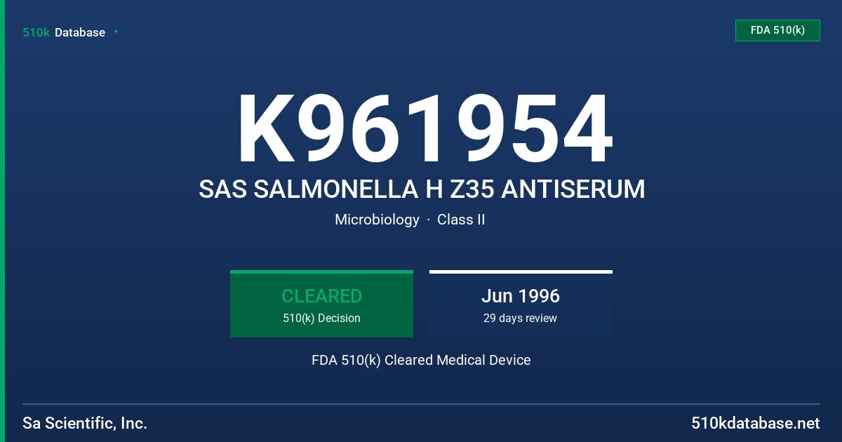K961954 SAS SALMONELLA H Z35 ANTISERUM FDA 510(k) Cleared Medical Device