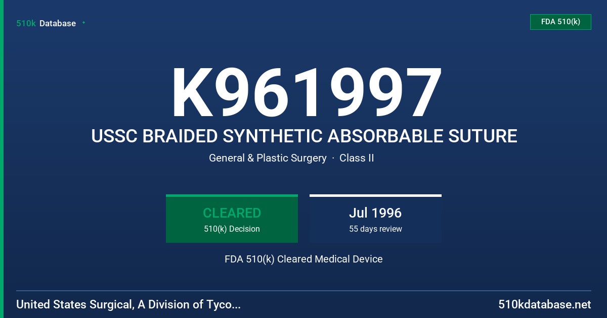K961997 USSC BRAIDED SYNTHETIC ABSORBABLE SUTURE FDA 510(k) Cleared Medical Device