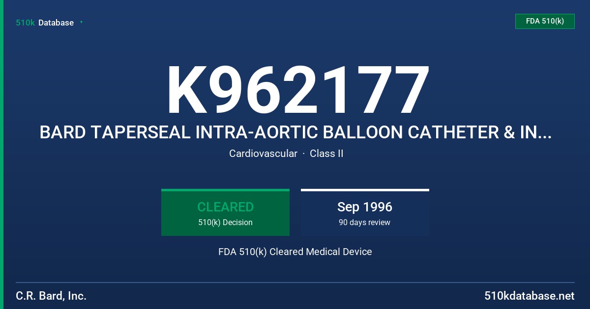K962177 BARD TAPERSEAL INTRA-AORTIC BALLOON CATHETER & INTRODUCER KIT FDA 510(k) Cleared Medical Device