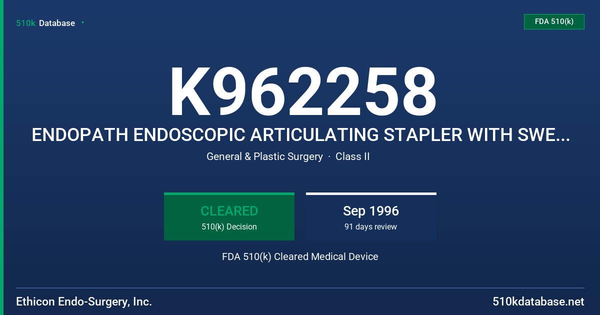 K962258 ENDOPATH ENDOSCOPIC ARTICULATING STAPLER WITH SWEIVELING CARTRIDGE TIP FDA 510(k) Cleared Medical Device