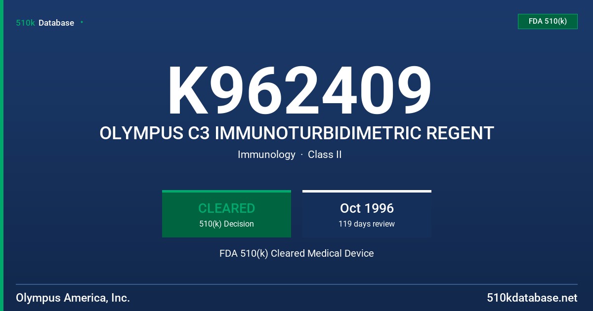 K962409 OLYMPUS C3 IMMUNOTURBIDIMETRIC REGENT FDA 510(k) Cleared Medical Device