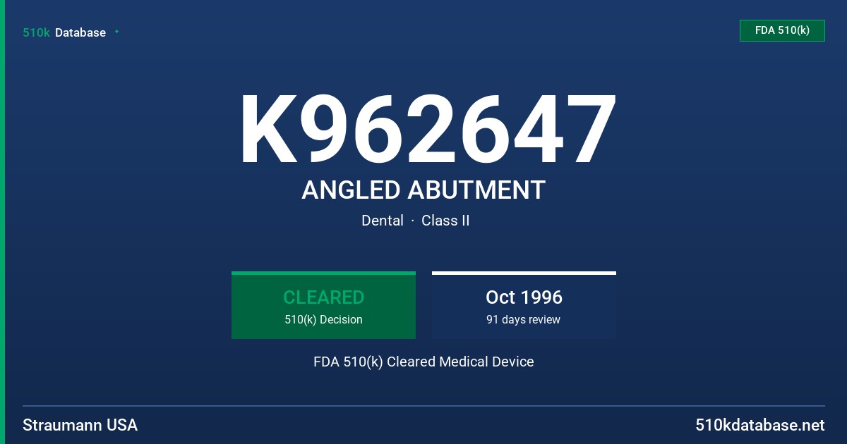 K962647 ANGLED ABUTMENT FDA 510(k) Cleared Medical Device