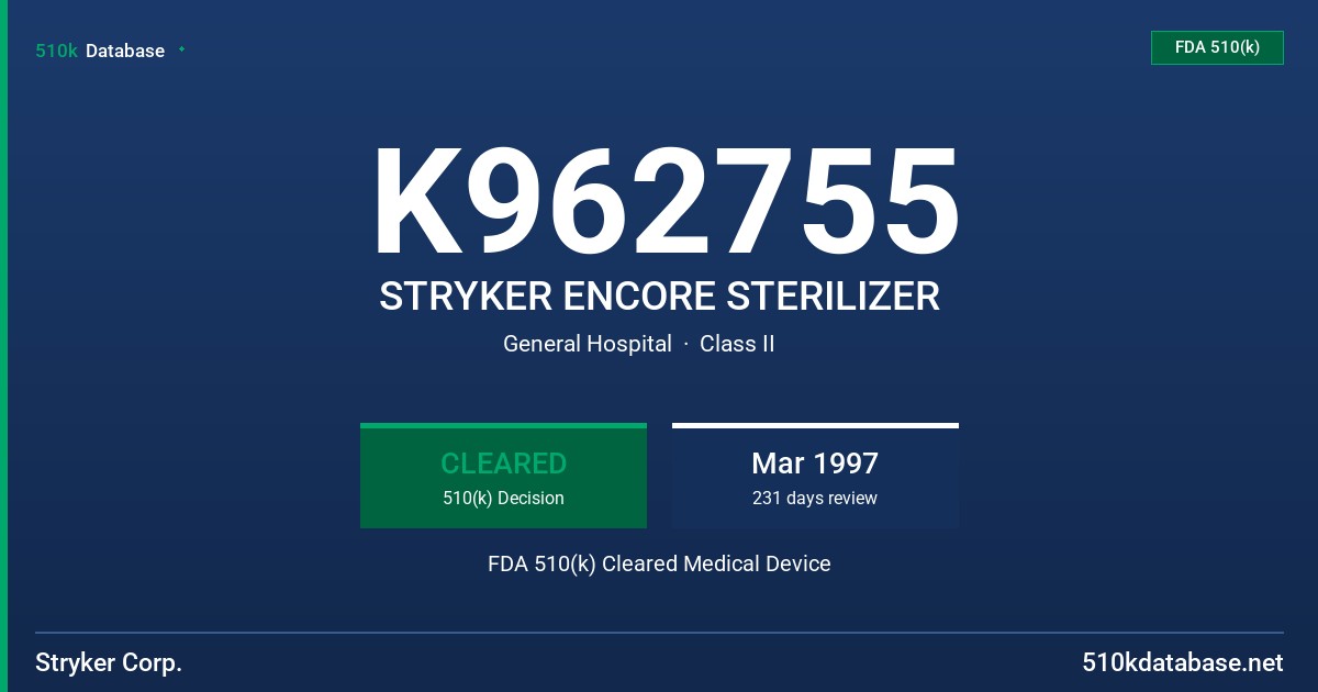 K962755 STRYKER ENCORE STERILIZER FDA 510(k) Cleared Medical Device