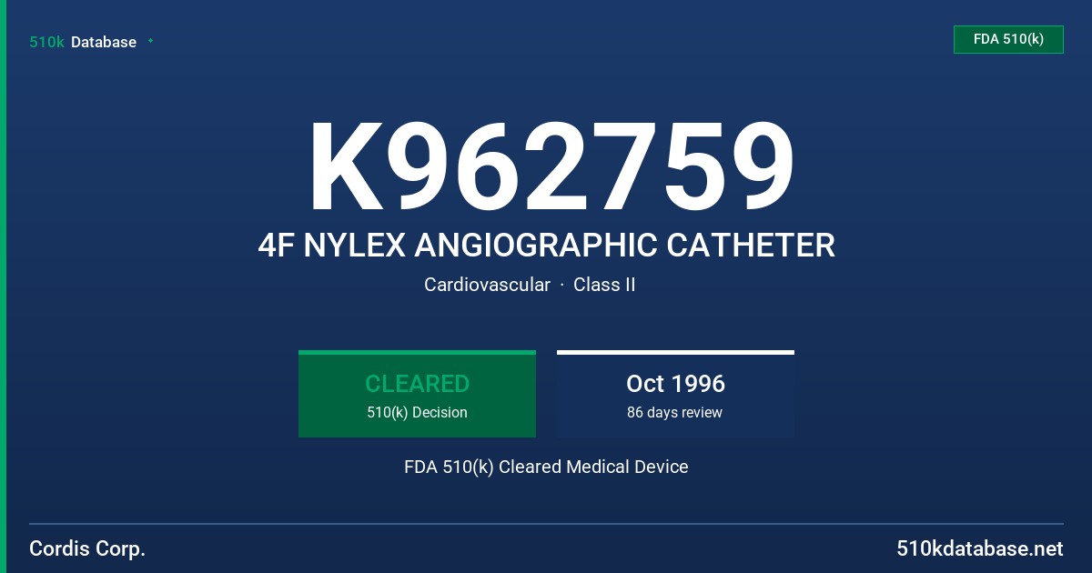 K962759 4F NYLEX ANGIOGRAPHIC CATHETER FDA 510(k) Cleared Medical Device