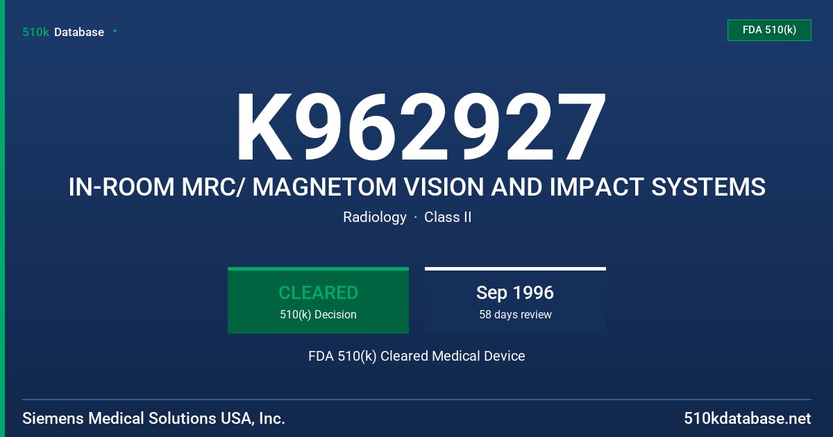 K962927 IN-ROOM MRC/ MAGNETOM VISION AND IMPACT SYSTEMS FDA 510(k) Cleared Medical Device
