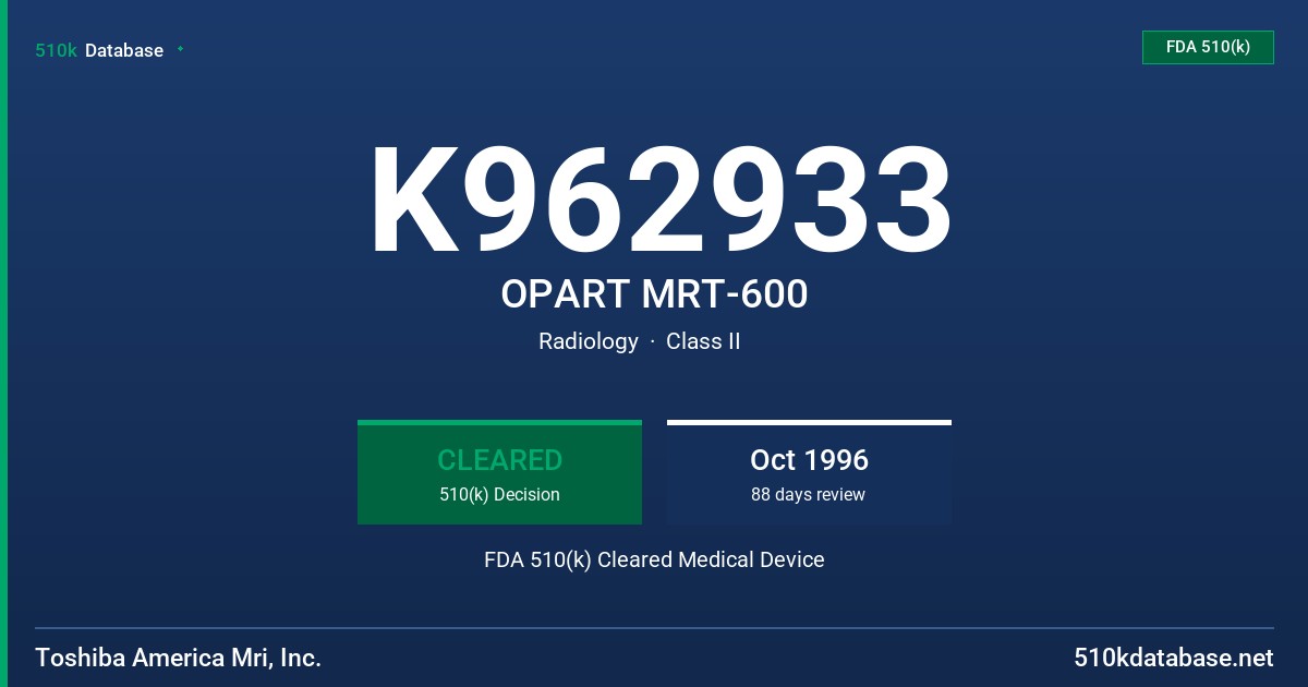 K962933 OPART MRT-600 FDA 510(k) Cleared Medical Device