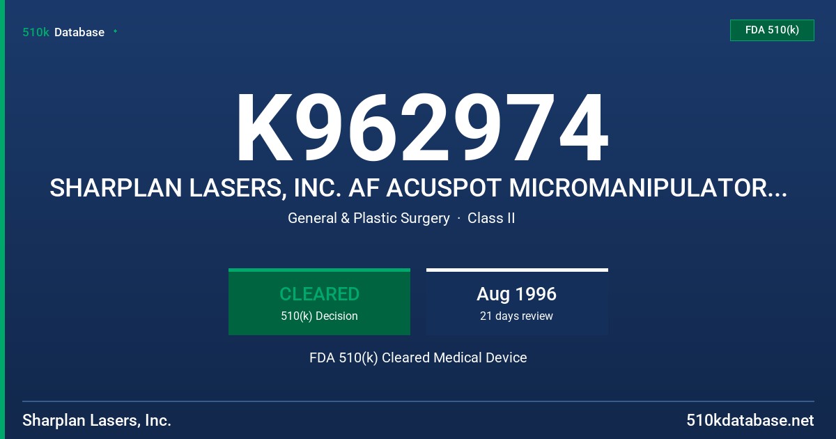 K962974 SHARPLAN LASERS, INC. AF ACUSPOT MICROMANIPULATOR (713) FDA 510(k) Cleared Medical Device