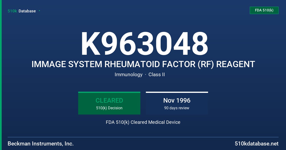 K963048 IMMAGE SYSTEM RHEUMATOID FACTOR (RF) REAGENT FDA 510(k) Cleared Medical Device