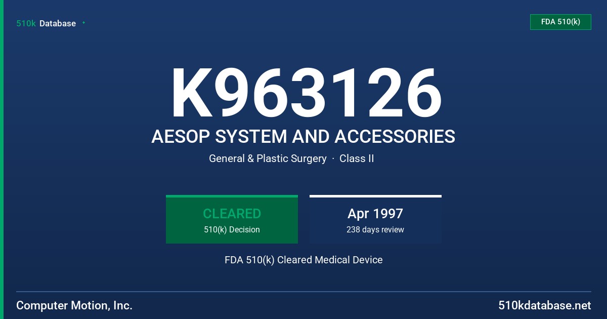 K963126 AESOP SYSTEM AND ACCESSORIES FDA 510(k) Cleared Medical Device