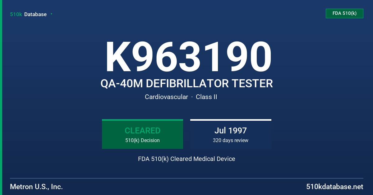 K963190 QA-40M DEFIBRILLATOR TESTER FDA 510(k) Cleared Medical Device