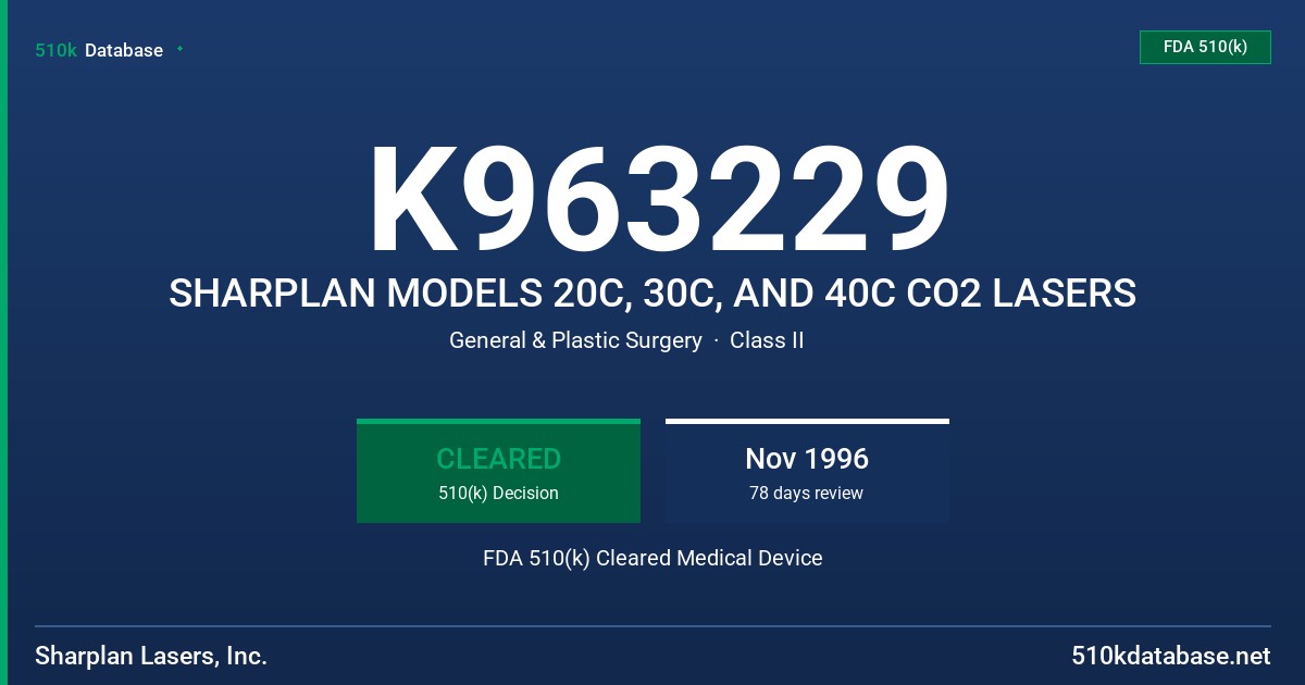 K963229 SHARPLAN MODELS 20C, 30C, AND 40C CO2 LASERS FDA 510(k) Cleared Medical Device
