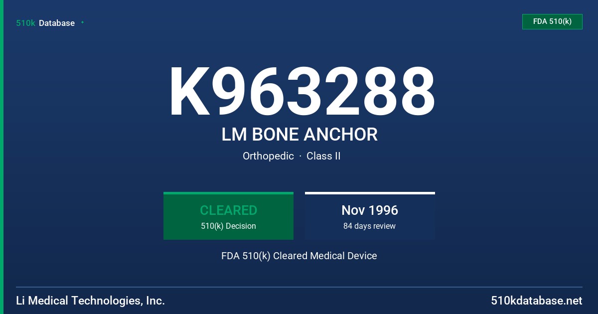 K963288 LM BONE ANCHOR FDA 510(k) Cleared Medical Device