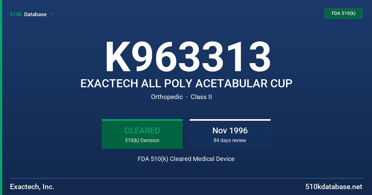 K963313 EXACTECH ALL POLY ACETABULAR CUP FDA 510(k) Cleared Medical Device